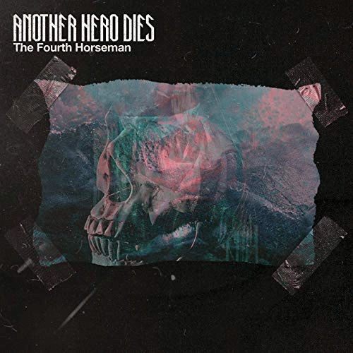 Another Hero Dies : The Fourth Horseman